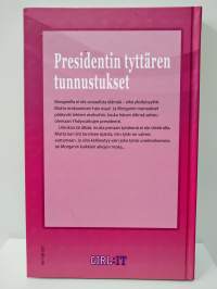 Presidentin tyttären tunnustukset
