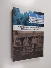 Tornionlaakson vuosikirja = Tornedalens årsbok 2011
