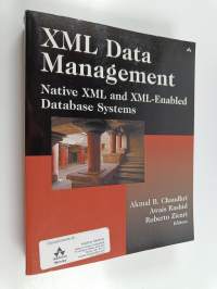 XML data management : native XML and XML-enabled database systems