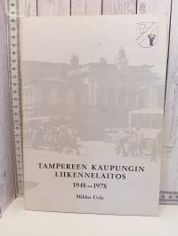Tampereen kaupungin liikennelaitos 1948-1978