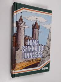 Loma seikkailulinnassa
