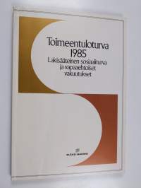 Toimeentuloturva 1985