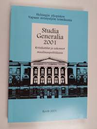 Kriisikattilat ja uskonnot maailmanpolitiikassa - Studia Generalia 2001 kevät (signeerattu, tekijän omiste)