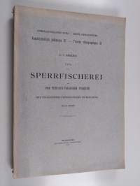 Über die Sperrfischerei bei den Finnisch-Ugrischen Völkern. Eine vergleichende Ethnographische Untersuchung