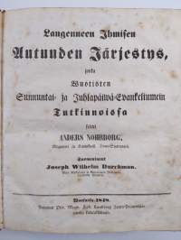 Langenneen ihmisen autuuden järjestys, wuotisten sunnuntai- ja juhlapäivä-ewankeliumein tutkinnoissa selitti Anders Nohrborg