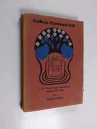 Kaikuja Hämeestä VIII : Juhlajulkaisu valtioneuvos J. R. Danielson-Kalmarin täyttäessä 60 vuotta