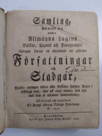 Samling, hwaruti äro under Allmänna Lagens Balkar (1807), Capitel och Paragrapher uptagne sådane til efterlefnad nu gällande Författningar och Stadgar - Mit Register