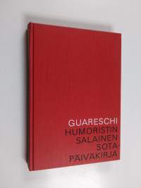 Humoristin salainen sotapäiväkirja 1943-1945