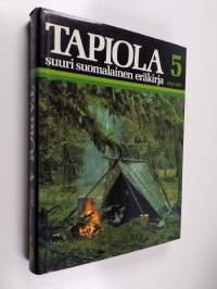 Tapiola : suuri suomalainen eräkirja 5