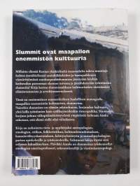 Kurjuuden kasvot : etnososiaalinen kuvaus Nairobin slummeista