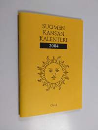 Suomen kansan kalenteri : eli Ajanluku vuonna 2004 : Herran Jeesuksen Kristuksen Armollisen Syntymän jälkeen : Helsingin, Oulun ja Utsjoen horisontin mukaan