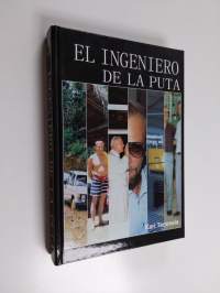 El ingeniero de la puta