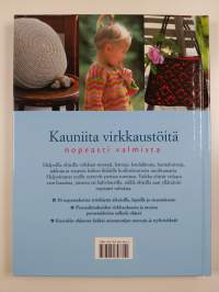 Ihanat nopeat virkkaustyöt : 50 modernia virkkausmallia tehtäväksi missä vain