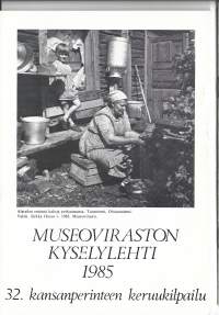 Museoviraston kyselylehti   32 kansanperinteen keruukilpailu 1985