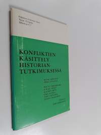 Konfliktien käsittely historiantutkimuksessa