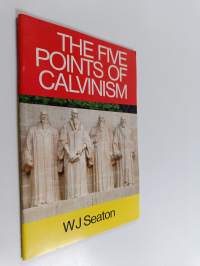 The Five Points of Calvinism