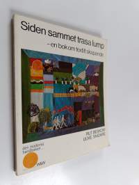 Siden, sammet, trasa, lump : en bok om textilt skapande