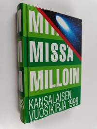 Mitä missä milloin 1998 : kansalaisen vuosikirja