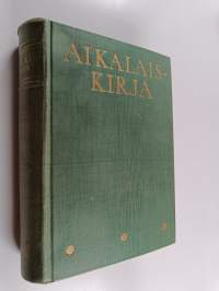 Aikalaiskirja 1941 : henkilötietoja nykypolven suomalaisista