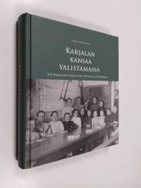 Karjalan kansaa valistamassa : Itä-Karjalan pakolaiset opinteillä Suomessa (signeerattu, tekijän omiste)