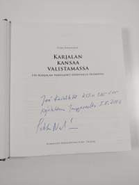 Karjalan kansaa valistamassa : Itä-Karjalan pakolaiset opinteillä Suomessa (signeerattu, tekijän omiste)