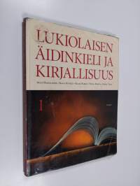 Lukiolaisen äidinkieli ja kirjallisuus 1