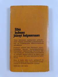 Eikä kukaan jäänyt kaipaamaan