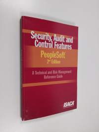 Security, Audit and Control Features PeopleSoft - A Technical and Risk Management Reference Guide