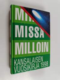 Mitä missä milloin 1998 : kansalaisen vuosikirja