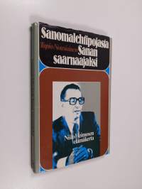 Sanomalehtipojasta sanan saarnaajaksi : Niilo Heimosen elämäkerta