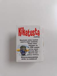 Kikatusta : vitsikirja