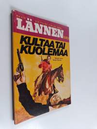 Lännensarja 4/76 : Kultaa tai kuolemaa