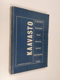 Kaavasto : matematiikan, fysiikan, mekaniikan ja lujuusopin peruskaavoja