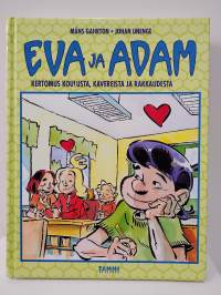 Eva ja Adam - Kertomus koulusta,kavereista ja rakkaudesta
