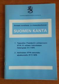 Euroopan turvallisuus- ja yhteistyökonferenssi : Suomen kanta