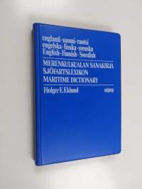 Merenkulkualan sanakirja : englanti - suomi - ruotsi = Sjöfartslexikon : engelska - finska - svenska = Maritime dictionary : English - Finnish - Swedish