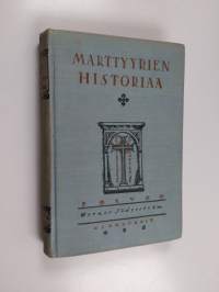 Marttyyrien historiaa