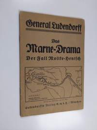 Das Marne-Drama : der Fall Moltke-Hentsch