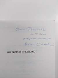 The peoples of Lapland : boundary demarcations and interaction in the North Calotte from 1808 to 1889 (signeerattu, tekijän omiste)