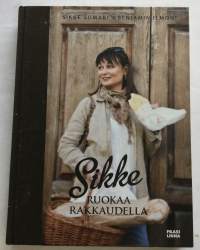 Sikke -Ruokaa rakkaudella