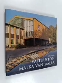 Valtuuston matka Vantaalla : poimintoja 1907-2007 (signeerattu, ERINOMAINEN)