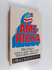 Oi Amerikka : mitä jokaisen tytön ja pojan tulee tietää Yhdysvaltain politiikasta