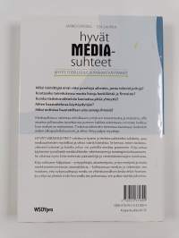 Hyvät mediasuhteet : myytit, todellisuus ja parhaat käytännöt