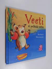 Veeti ei pelkää vettä (painovirhekappale, kannet väärin päin)