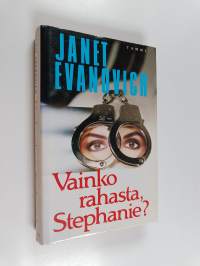 Vainko rahasta, Stephanie