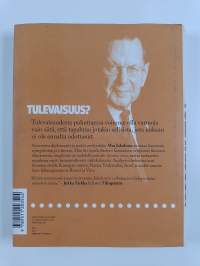 Tulevaisuus (signeerattu, tekijän omiste)