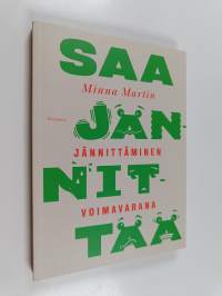 Saa jännittää : jännittäminen voimavarana