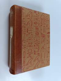 Sinuhe egyptiläinen : Viisitoista kirjaa lääkäri Sinuhen elämästä n. 1390-1335 e.Kr.