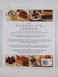 The Chocolate Cookbook - Luxurious Treats for Total Indulgence: 150 Irresistible Recipes Shown in 250 Stunning Photographs