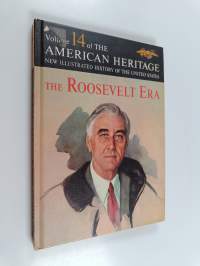 American Heritage - The Roosevelt Era